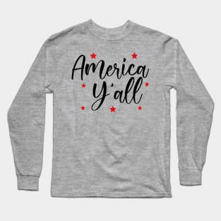 America Y'all Long Sleeve T-Shirt